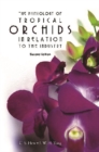 Physiology Of Tropical Orchids In Relation To The Industry, The (2nd Edition) - eBook