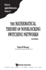Mathematical Theory Of Nonblocking Switching Networks, The (2nd Edition) - eBook