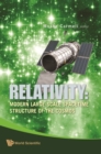 Relativity: Modern Large-scale Spacetime Structure Of The Cosmos - eBook
