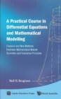 Practical Course In Differential Equations And Mathematical Modelling, A: Classical And New Methods. Nonlinear Mathematical Models. Symmetry And Invariance Principles - eBook