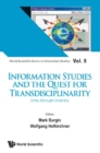 Information Studies And The Quest For Transdisciplinarity: Unity Through Diversity - eBook