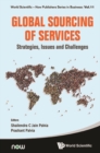Global Sourcing Of Services: Strategies, Issues And Challenges - eBook