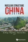 Nuclear Structure In China 2014 - Proceedings Of The 15th National Conference On Nuclear Structure In China - eBook