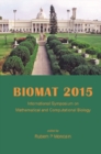 Biomat 2015 - International Symposium On Mathematical And Computational Biology - eBook