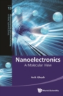 Nanoelectronics: A Molecular View - eBook