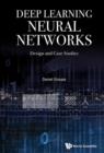 Deep Learning Neural Networks: Design And Case Studies - eBook