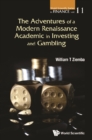 Adventures Of A Modern Renaissance Academic In Investing And Gambling, The - eBook