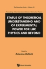 Status Of Theoretical Understanding And Of Experimental Power For Lhc Physics And Beyond - 50th Anniversary Celebration Of The Quark - Proceedings Of The International School Of Subnuclear Physics - eBook
