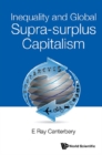 Inequality And Global Supra-surplus Capitalism - eBook