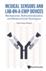 Medical Sensors And Lab-on-a-chip Devices: Mechanisms, Biofunctionalization And Measurement Techniques - eBook