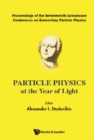 Particle Physics At The Year Of Light - Proceedings Of The Seventeenth Lomonosov Conference On Elementary Particle Physics - eBook