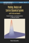 Modeling, Analysis And Control Of Dynamical Systems With Friction And Impacts - eBook