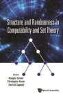 Structure And Randomness In Computability And Set Theory - eBook