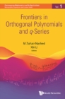 Frontiers In Orthogonal Polynomials And Q-series - eBook