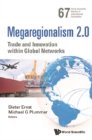 Megaregionalism 2.0: Trade  And Innovation Within Global Networks - eBook