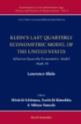Klein's Last Quarterly Econometric Model Of The United States: Wharton Econometric Model Mark 10 - eBook