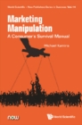 Marketing Manipulation: A Consumer's Survival Manual - eBook