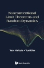 Nonconventional Limit Theorems And Random Dynamics - eBook