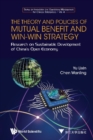 Theory And Policies Of Mutual Benefit And Win-win Strategy, The: Research On Sustainable Development Of China's Open Economy - eBook