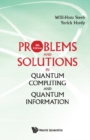 Problems And Solutions In Quantum Computing And Quantum Information (4th Edition) - eBook