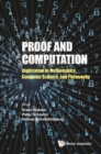 Proof And Computation: Digitization In Mathematics, Computer Science And Philosophy - eBook