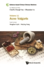Evidence-based Clinical Chinese Medicine - Volume 11: Acne Vulgaris - eBook
