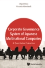 Corporate Governance System Of Japanese Multinational Companies: A Quantitative Evaluation - eBook