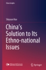 China's Solution to Its Ethno-national Issues - eBook