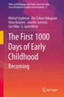 The First 1000 Days of Early Childhood : Becoming - eBook