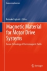 Magnetic Material for Motor Drive Systems : Fusion Technology of Electromagnetic Fields - eBook