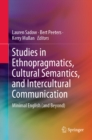 Studies in Ethnopragmatics, Cultural Semantics, and Intercultural Communication : Minimal English (and Beyond) - eBook