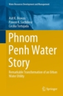 Phnom Penh Water Story : Remarkable Transformation of an Urban Water Utility - eBook