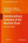 Interdisciplinary Evolution of the Machine Brain : Vision, Touch & Mind - eBook