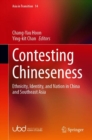 Contesting Chineseness : Ethnicity, Identity, and Nation in China and Southeast Asia - eBook