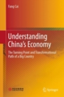 Understanding China's Economy : The Turning Point and Transformational Path of a Big Country - eBook