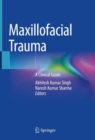 Maxillofacial Trauma : A Clinical Guide - eBook
