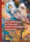 Non-state Actors in China and Global Environmental Governance - eBook
