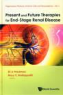 Present And Future Therapies For End-stage Renal Disease - Book