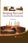 Beijing Record: A Physical And Political History Of Planning Modern Beijing - Book