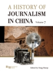 A History of Journalism in China (Volume 7) - eBook