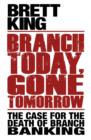 Branch Today Gone Tomorrow - eBook