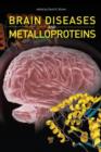 Brain Diseases and Metalloproteins - eBook