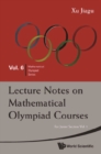 Lecture Notes On Mathematical Olympiad Courses: For Junior Section (In 2 Volumes) - Volume 1 - eBook