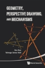 Geometry, Perspective Drawing, And Mechanisms - eBook