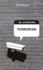 The Answers : Terrorism - eBook