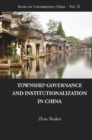 Township Governance And Institutionalization In China - eBook