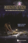 Science Sifting: Tools For Innovation In Science And Technology - eBook
