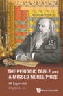 Periodic Table And A Missed Nobel Prize, The - eBook
