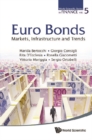 Euro Bonds: Markets, Infrastructure And Trends - eBook