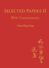 Selected Papers Of Chen Ning Yang Ii: With Commentaries - eBook